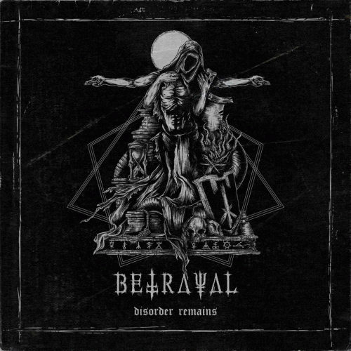 Betrayal (GER) : Disorder Remains